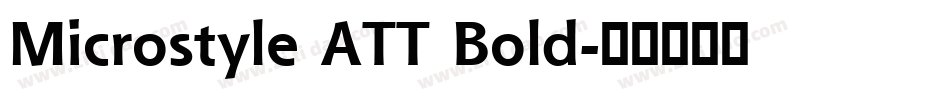 Microstyle ATT Bold字体转换